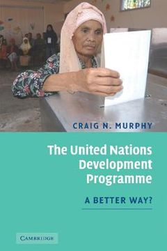 portada The United Nations Development Programme: A Better Way? 