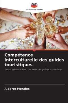 portada Compétence interculturelle des guides touristiques (en Francés)