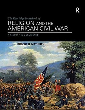 portada The Routledge Sourcebook of Religion and the American Civil War: A History in Documents