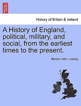 portada a history of england, political, military, and social, from the earliest times to the present. (en Inglés)