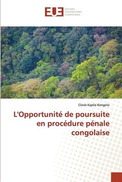 portada L'Opportunité de poursuite en procédure pénale congolaise