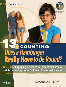 portada 13 & Counting: Does a Hamburger Have to Be Round?: Engaging Activities to Foster Self-Esteem While Promoting Social Skills and Executive Function Volu (en Inglés)