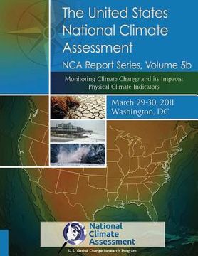 portada Monitoring Climate Change and its Impacts: Physical Climate Indicators: NCA Report Series, Volume 5b (en Inglés)