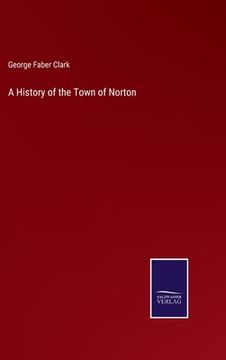 portada A History of the Town of Norton (in English)
