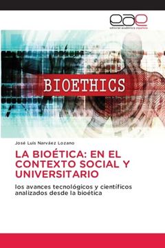 portada La Bioética: En el Contexto Social y Universitario (in Spanish)