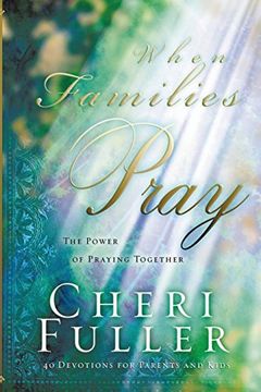 portada When Families Pray: The Power of Praying Together (in English)