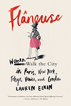 portada Flâneuse [Idioma Inglés]: Women Walk the City in Paris, new York, Tokyo, Venice, and London 