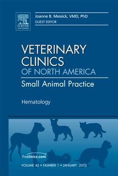 portada Hematology, an Issue of Veterinary Clinics: Small Animal Practice: Volume 42-1 (en Inglés)