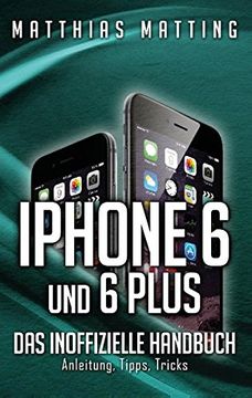 portada iPhone 6 Und 6 Plus - Das Inoffizielle Handbuch.