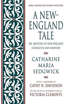 portada A New-England Tale; Or, Sketches of New-England Character and Manners (Early American Women Writers) (en Inglés)