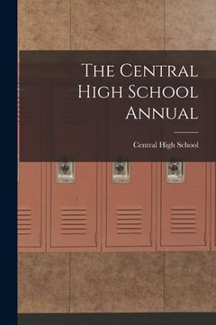 portada The Central High School Annual (en Inglés)