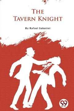portada The Tavern Knight (en Inglés)