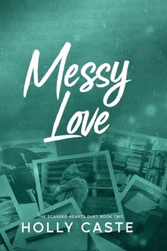 Messy Love (en Inglés)