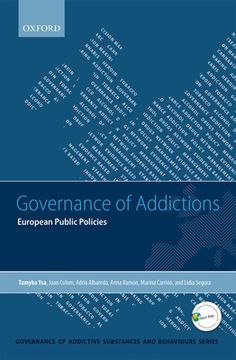 portada Governance of Addictions: European Public Policies (Governance of Addictive Substances & Behaviours) (Governance of Addictive Substances and Behaviours Series) (en Inglés)
