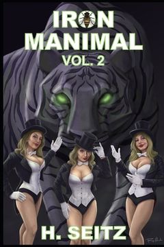 portada Iron Manimal (Volume 2): Iron Manimal Comes Alive!