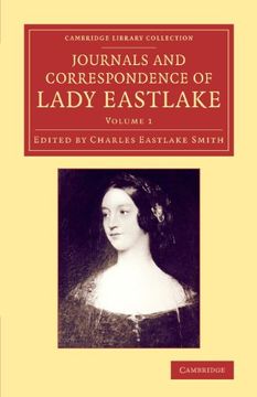 portada Journals and Correspondence of Lady Eastlake 2 Volume Set: Journals and Correspondence of Lady Eastlake: Volume 1 (Cambridge Library Collection - art and Architecture) (en Inglés)