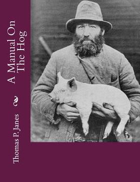 portada A Manual On The Hog (en Inglés)