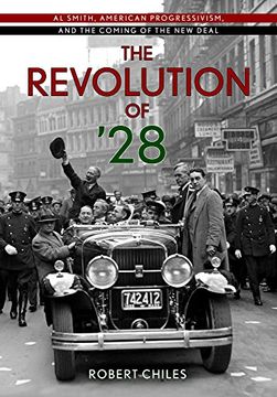 portada Revolution of '28: Al Smith, American Progressivism, and the Coming of the New Deal