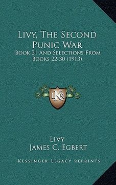 portada livy, the second punic war: book 21 and selections from books 22-30 (1913)