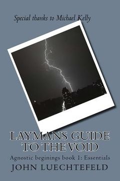 portada Laymans guide to the Void: Agnostic beginings book 1: Essentials (en Inglés)