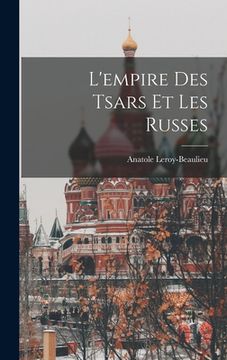 portada L'empire Des Tsars Et Les Russes (en Francés)
