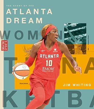portada The Story of the Atlanta Dream: The Wnba: A History of Women's Hoops: Atlanta Dream: (en Inglés)