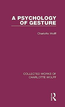 portada A Psychology of Gesture (Collected Works of Charlotte Wolff) (in English)