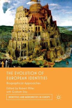 portada The Evolution of European Identities: Biographical Approaches (en Inglés)