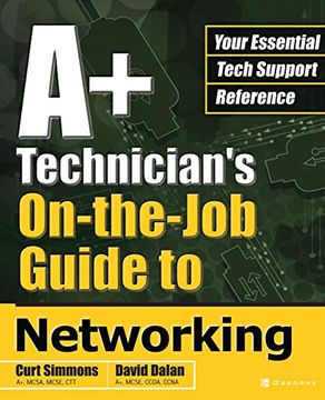 portada A+ Technician's On-The-Job Guide to Networking (en Inglés)