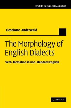 portada The Morphology of English Dialects: Verb-Formation in Non-Standard English (Studies in English Language) (en Inglés)