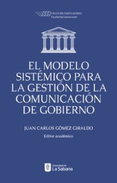 portada El Modelo Sistémico Para la Gestión de la Comunicación de Gobierno (in Spanish)