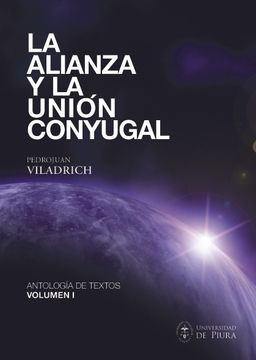 portada La Alianza y la Unión Conyugal. Antología de Textos. Volumen i