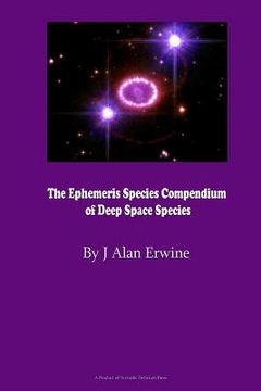 portada The Ephemeris Species Compendium of Deep Space Species (en Inglés)