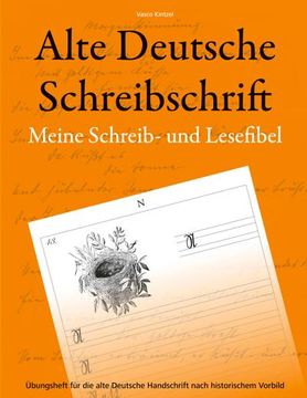 portada Alte Deutsche Schreibschrift - Meine Schreib- und Lesefibel (en Alemán)