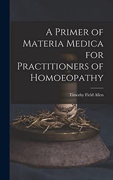 portada A Primer of Materia Medica for Practitioners of Homoeopathy (en Inglés)