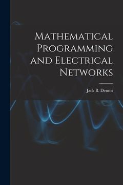 portada Mathematical Programming and Electrical Networks (en Inglés)