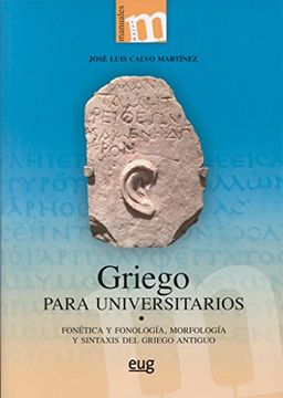 portada Griego Para Universitarios: Fonética y Fonología, Morfología y Sintaxis del Griego Antiguo