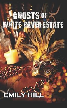 portada Ghosts of White Raven Estate (en Inglés)