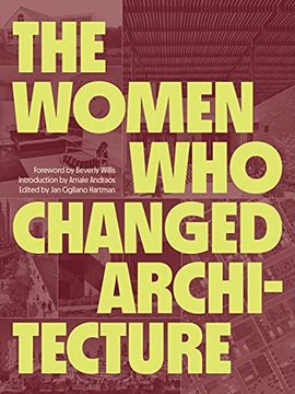 portada The Women who Changed Architecture (in English)