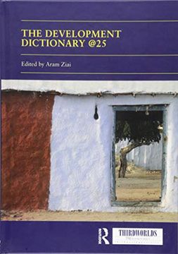 portada The Development Dictionary @25: Post-Development and Its Consequences (in English)
