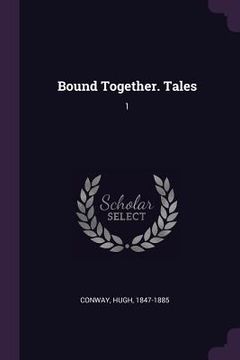 portada Bound Together. Tales: 1 (en Inglés)