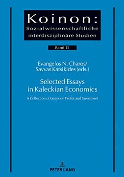 portada Selected Essays in Kaleckian Economics: A Collection of Essays on Profits and Investment (Koinon: Sozialwissenschaftliche Interdisziplinaere Studien) 