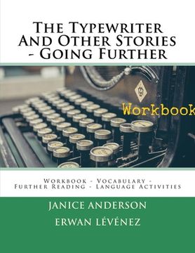 portada The Typewriter And Other Stories - Going Further: Workbook - Vocabulary - Further Reading - Language Activities