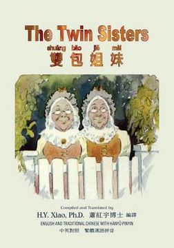 portada The Twin Sisters (Traditional Chinese): 04 Hanyu Pinyin Paperback B&w