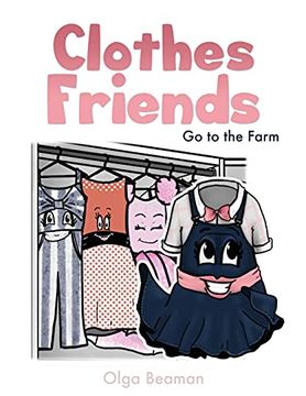 portada Clothes Friends: Go to the Farm (1) (Clothes Friends Adventures) 