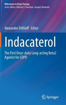 portada Indacaterol: The First Once-Daily Long-Acting Beta2 Agonist for Copd (en Inglés)