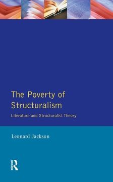 portada The Poverty of Structuralism: Literature and Structuralist Theory (en Inglés)