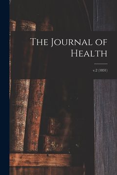 portada The Journal of Health; v.2 (1831) (en Inglés)
