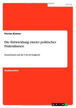 portada Die Entwicklung zweier politischer Föderalismen (German Edition)