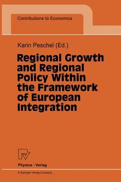 portada regional growth and regional policy within the framework of european integration: proceedings of a conference on the occasion of 25 years institute fo (in English)